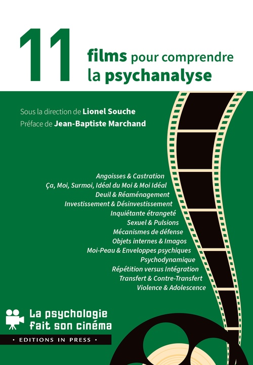 ebook cover of 11 films pour comprendre la psychanalyse, by Sous la Direction de Lionel Souche - Préface de Pr Jean-Baptiste Marchand