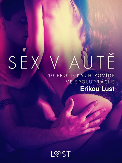 Couverture ebook de Sex v aute: 10 erotických povídek ve spolupráci s Erikou Lust, de Andrea Hansen, Linda G., Marianne Sophia Wise, Olrik, Reiner Larsen Wiese, Sarah Skov