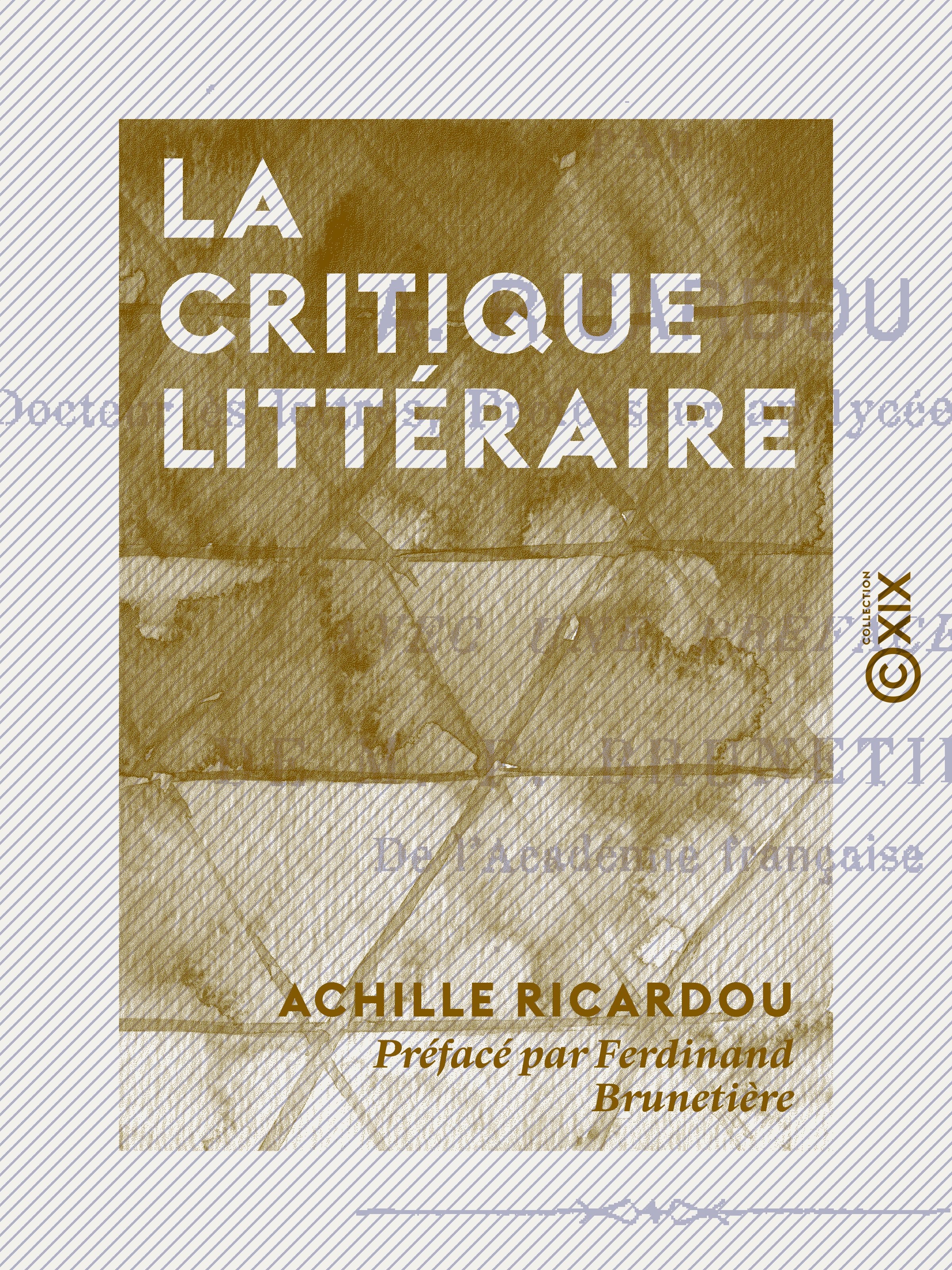 ebook cover of La Critique littéraire, by Achille Ricardou, Ferdinand Brunetiere