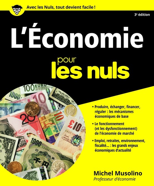 Couverture ebook de L'économie Pour les Nuls, 3e, de Michel Musolino