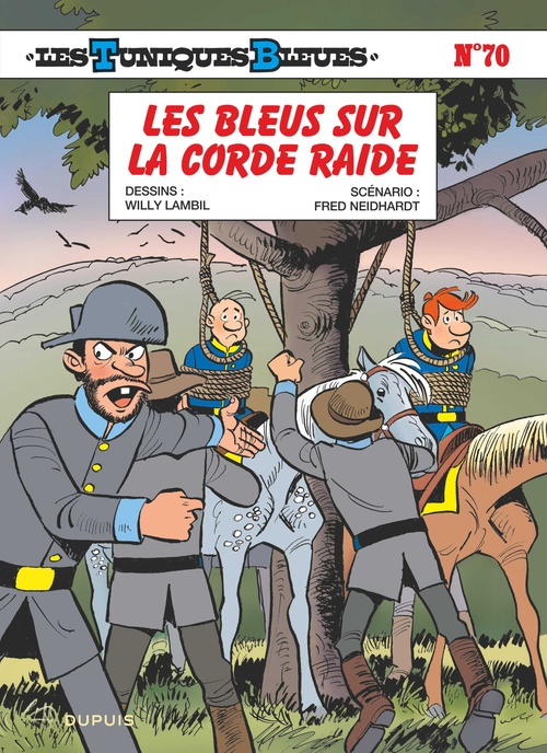 Couverture ebook de Les Tuniques Bleues - Tome 70 - Les Bleus sur la corde raide, de Fred Neidhardt