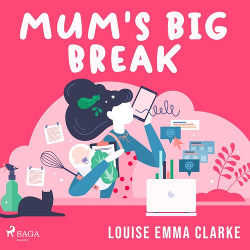 audiobook cover of Mum's Big Break, by Louise Emma Clarke
