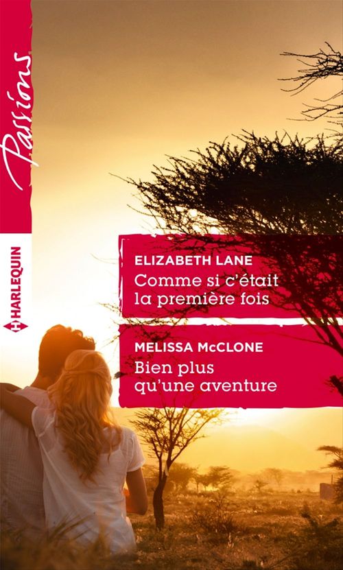 ebook cover of Comme si c'était la première fois - Bien plus qu'une aventure, by Elizabeth Lane, Melissa McClone