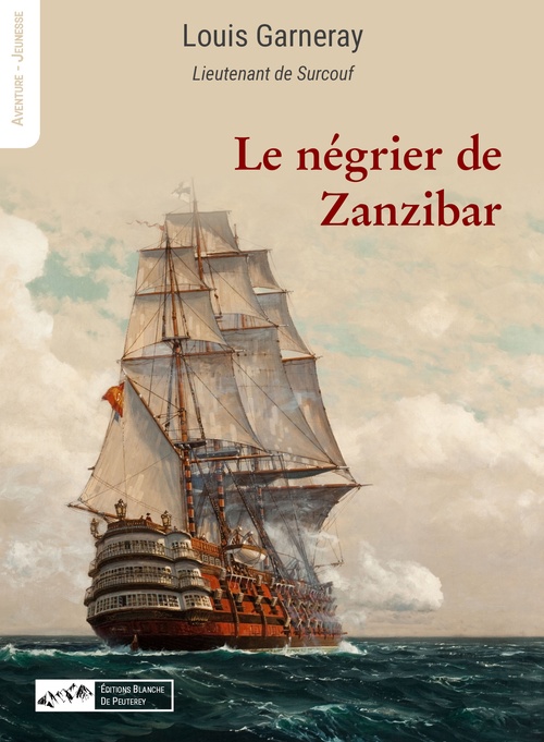 ebook cover of Le négrier de Zanzibar, by Louis Garneray