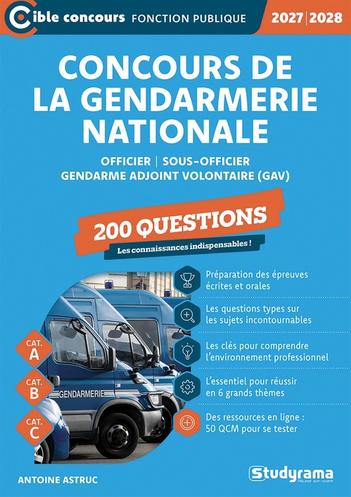 ebook cover of Concours de la gendarmerie nationale : 200 questions - Catégories A, B et C - Édition 2027-2028, by Antoine Astruc