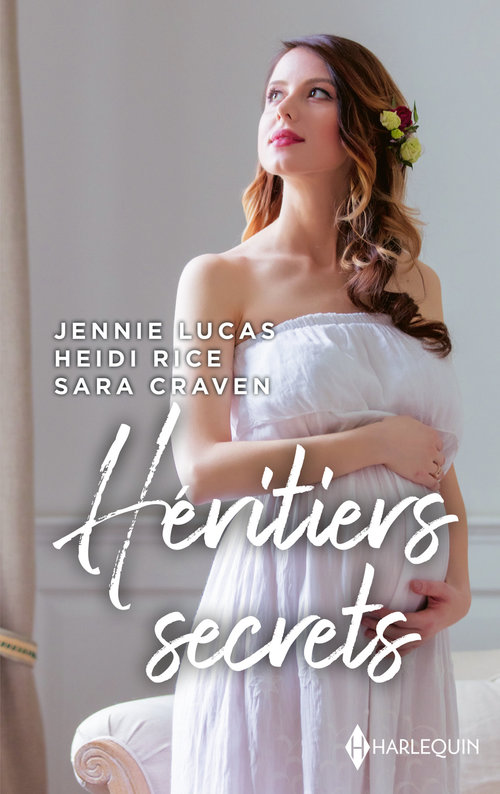 Couverture ebook de Héritiers secrets, de Sara Craven, Jennie Lucas, Heidi Rice