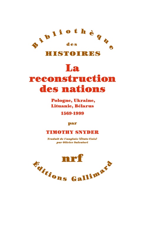 ebook cover of La reconstruction des nations. Pologne, Ukraine, Lituanie, Bélarus (1569-1999), by Timothy Snyder