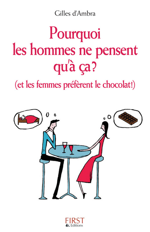 ebook cover of Pourquoi les hommes ne pensent qu'à ça ?, by Gilles d' Ambra