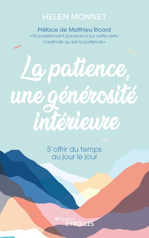ebook cover of La patience, une générosité intérieure, by Helen Monnet
