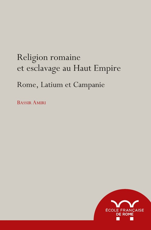 Couverture ebook de Religion romaine et esclavage au Haut-Empire, de Bertrand Jestaz