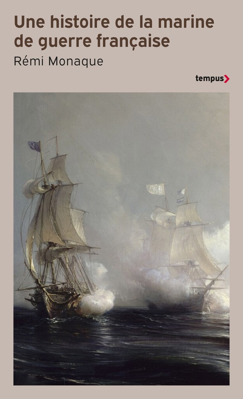Couverture ebook de Une histoire de la marine de guerre française, de Rémi Monaque
