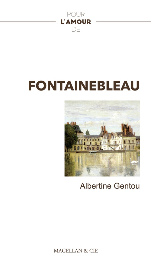 Couverture ebook de Fontainebleau, de Albertine Gentou
