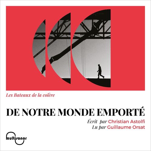 audiobook cover of De notre monde emporté, by Christian Astolfi