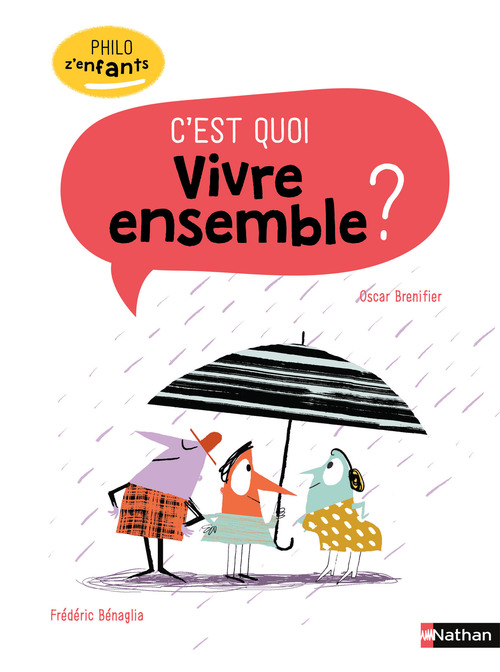 Couverture ebook de C'est quoi Vivre ensemble ?, de Frédéric Benaglia, Oscar Brenifier