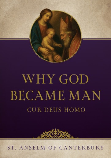 Couverture ebook de Why God Became Man, de Anselm Of Canterbury