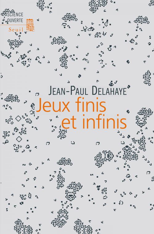 ebook cover of Jeux finis et infinis, by Jean-Paul Delahaye