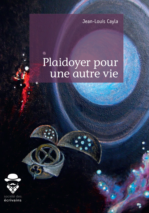 ebook cover of Plaidoyer pour une autre vie, by Jean-louis Cayla