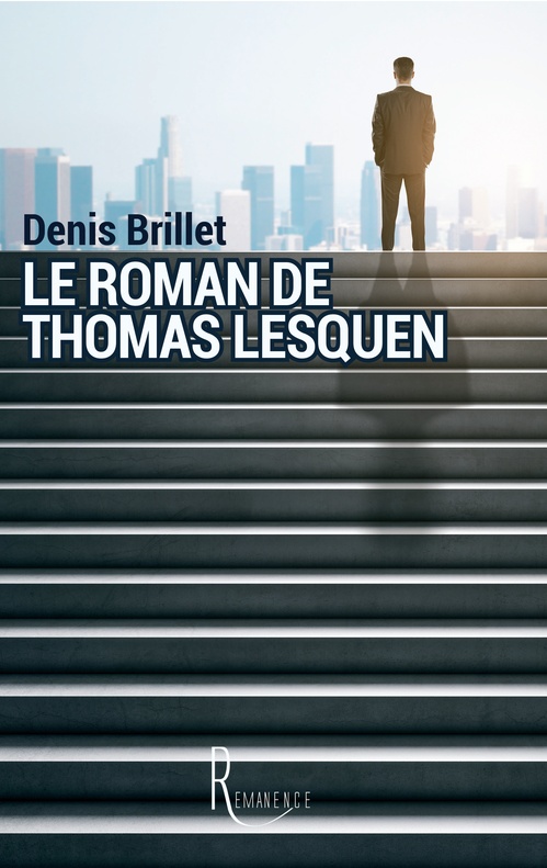 Couverture ebook de Le roman de Thomas Lesquen, de Denis Brillet