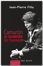 Couverture ebook de Camarón, la révolution du flamenco, de Jean-Pierre Filiu