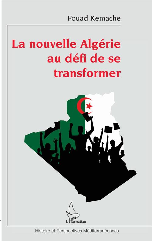 Couverture ebook de La nouvelle Algérie au défi de se transformer, de Fouad Kemache