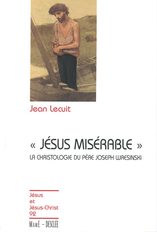 ebook cover of Jésus misérable - La christologie du père Joseph Wresinski, by Jean Lecuit