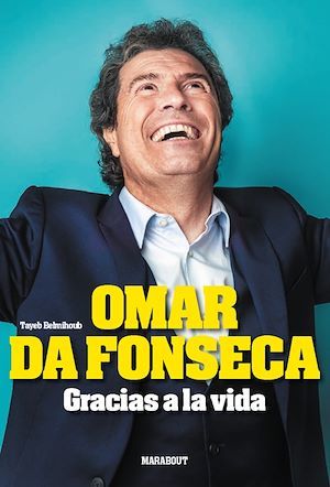 Couverture ebook de Omar Da Fonseca - Gracias a la vida, de Tayeb Belmihoub, Omar Da Fonseca
