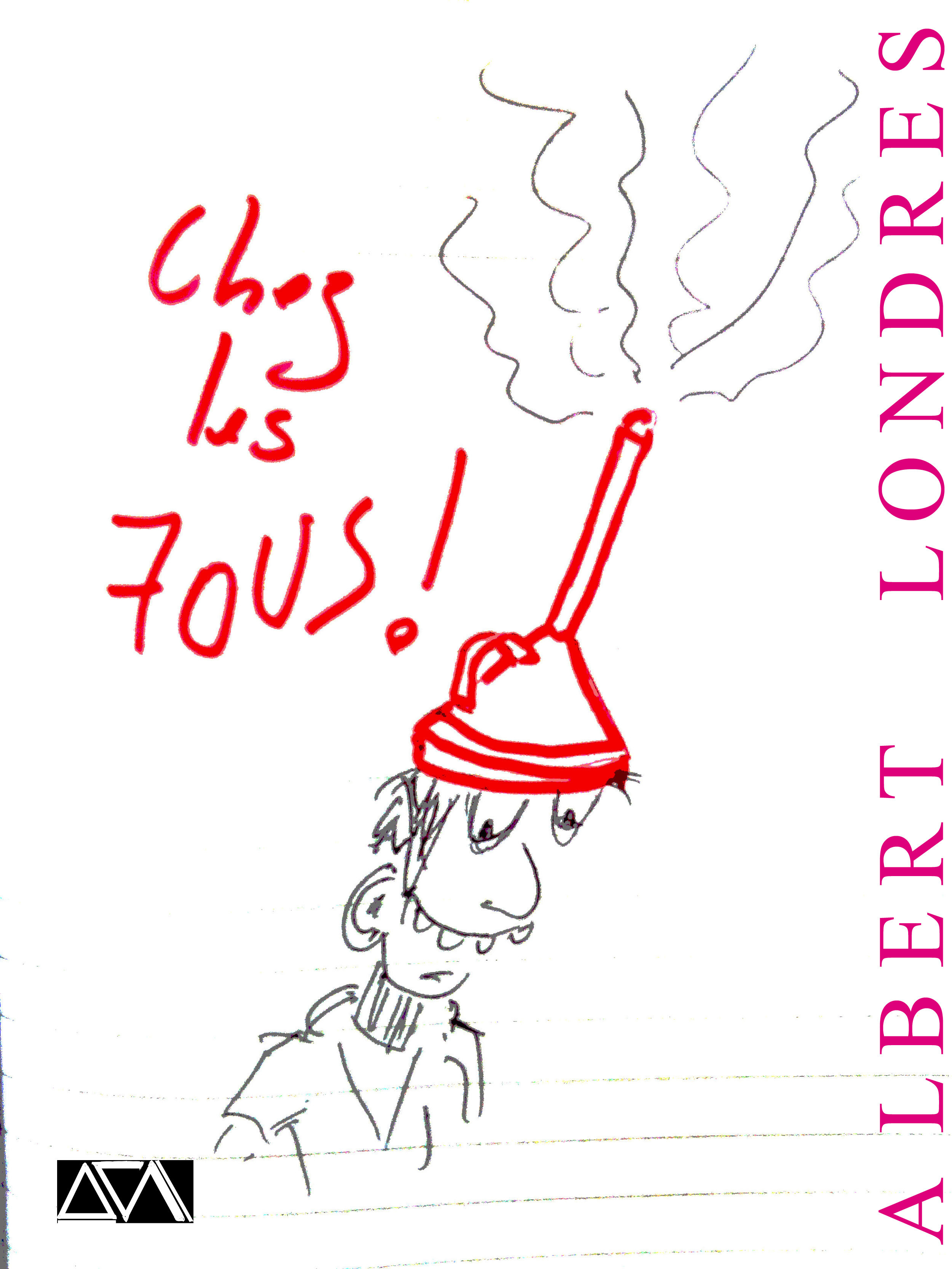 ebook cover of Chez les Fous, by Albert Londres