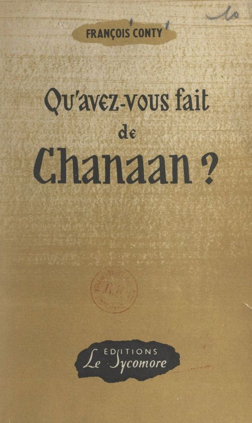 ebook cover of Qu'avez-vous fait de Chanaan ?, by Francois Conty