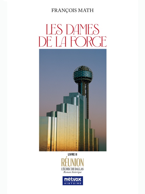 Couverture ebook de Les Dames de la Forge - Livre II, de François Math