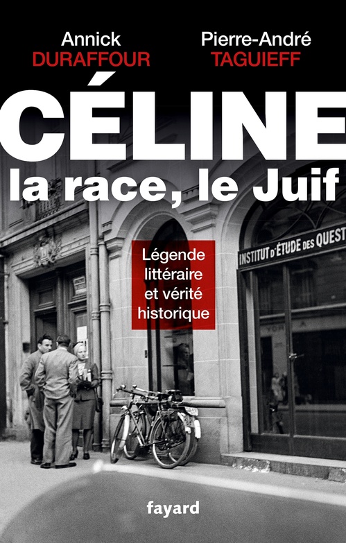 Couverture ebook de Céline, la race, le Juif, de Annick Duraffour, Pierre-André Taguieff