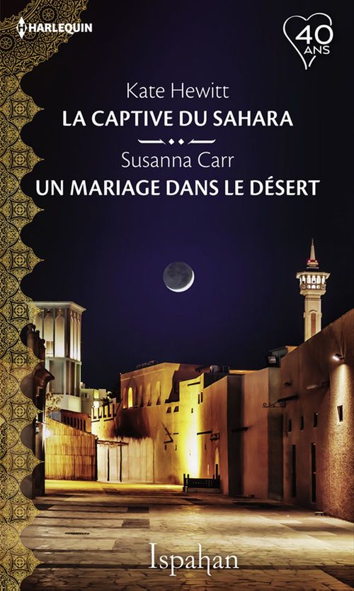 Couverture ebook de La captive du Sahara - Un mariage dans le désert, de Susanna Carr, Kate Hewitt