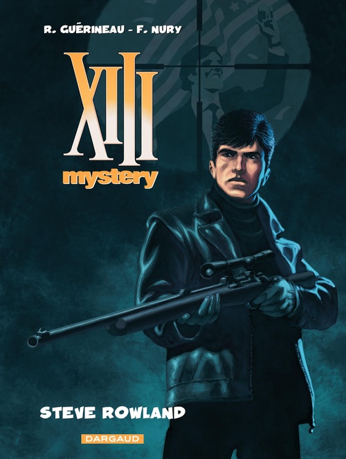 ebook cover of XIII Mystery - Tome 5 - Steve Rowland, by Fabien Nury, Richard Guérineau