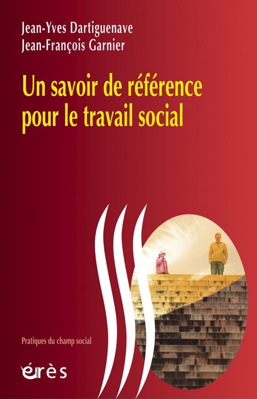 ebook cover of Un savoir de référence pour le travail social, by Jean-yves Dartiguenave, Jean-françois Garnier