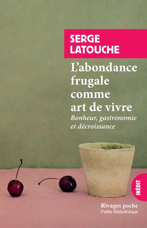 Couverture ebook de L'abondance frugale comme art de vivre, de Serge Latouche