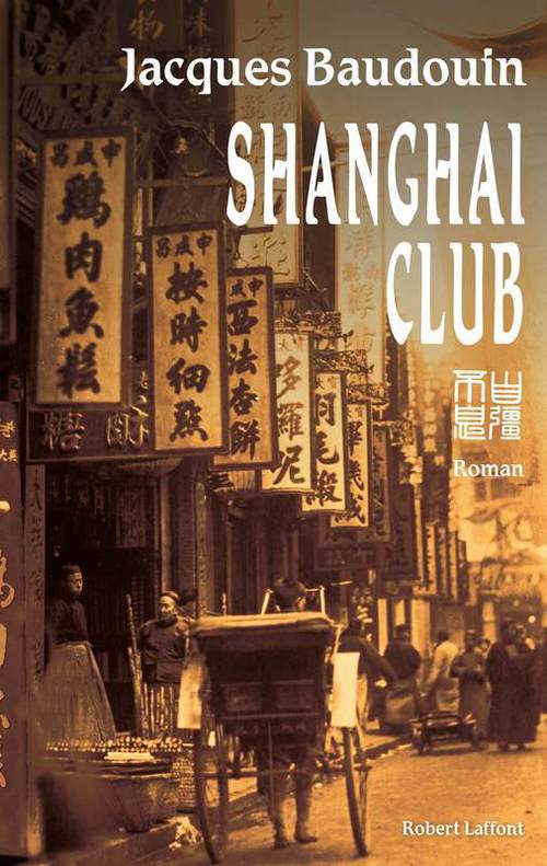 Couverture ebook de Shanghai Club, de Jacques Baudoin
