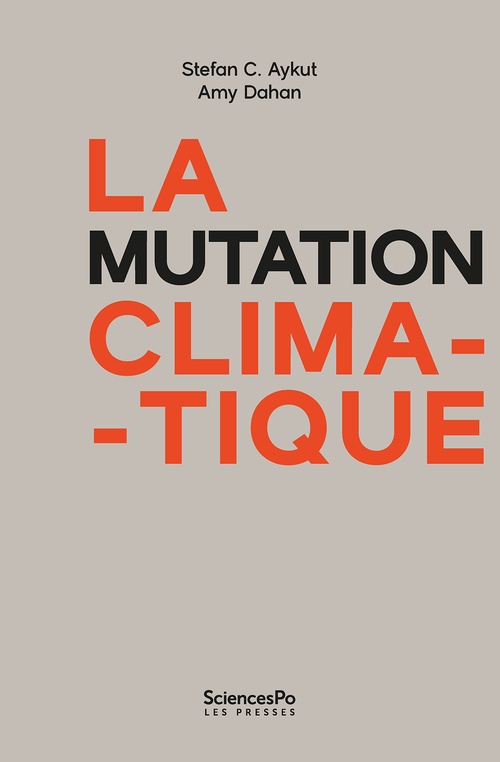ebook cover of La mutation climatique, by Stefan C. Aykut, Amy Dahan