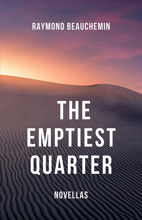 Couverture ebook de The Emptiest Quarter: Novellas, de Raymond Beauchemin