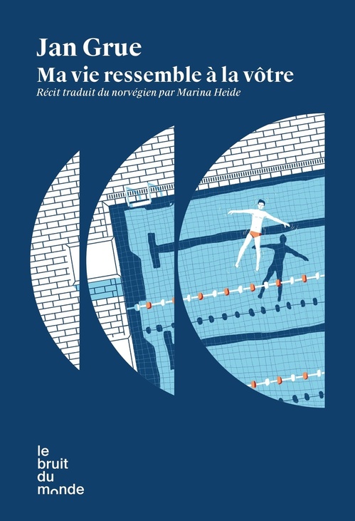 ebook cover of Ma vie ressemble à la vôtre, by Jan Grue