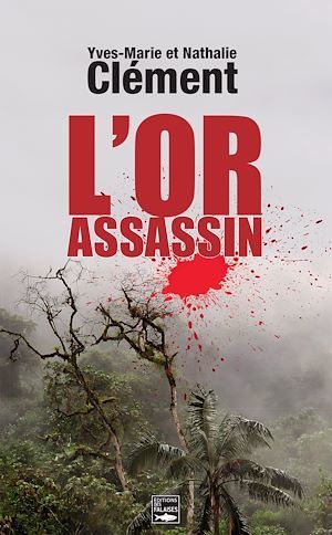 Couverture ebook de L'Or assassin, de Nathalie Clément, Yves-Marie Clément