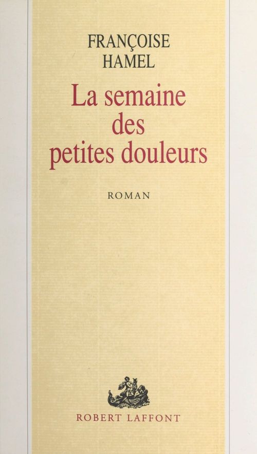 ebook cover of La semaine des petites douleurs, by Françoise Hamel