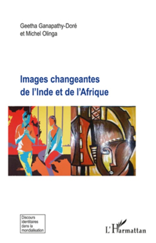 Couverture ebook de Images changeantes de l'Inde et de l'Afrique, de Geetha Ganapathy-doré, Michel Olinga