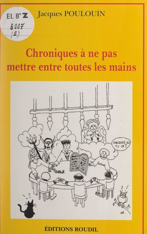 Couverture ebook de Chroniques à ne pas mettre entre toutes les mains (2), de Jacques Poulouin
