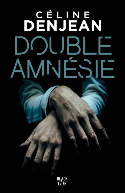 Couverture ebook de Double amnésie, de Céline Denjean