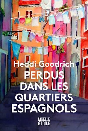 ebook cover of Perdus dans les quartiers espagnols, by Heddi Goodrich