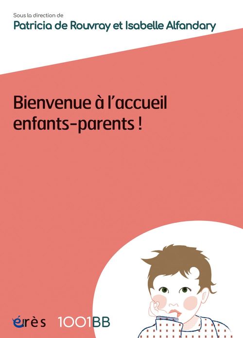 ebook cover of Bienvenue à l'accueil enfants-parents - 1001 BB n°155, by Collectif