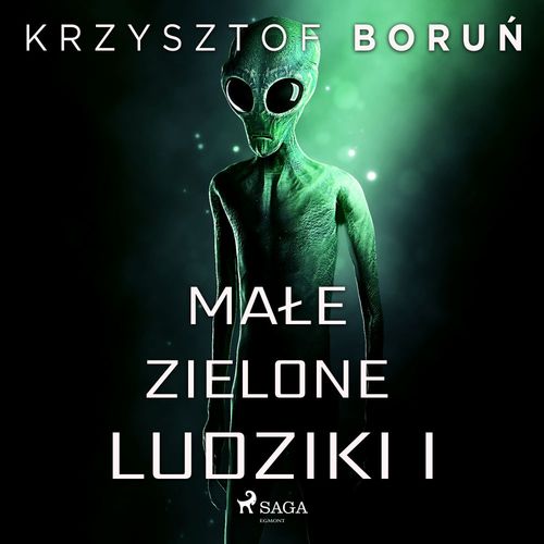 audiobook cover of Male zielone ludziki 1, by Krzysztof Boru'N