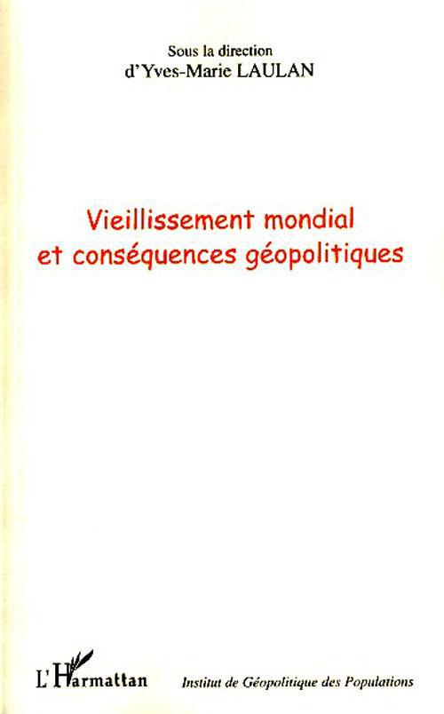Couverture ebook de Vieillissement mondial et conséquences géopolitiques, de Yves-marie Laulan