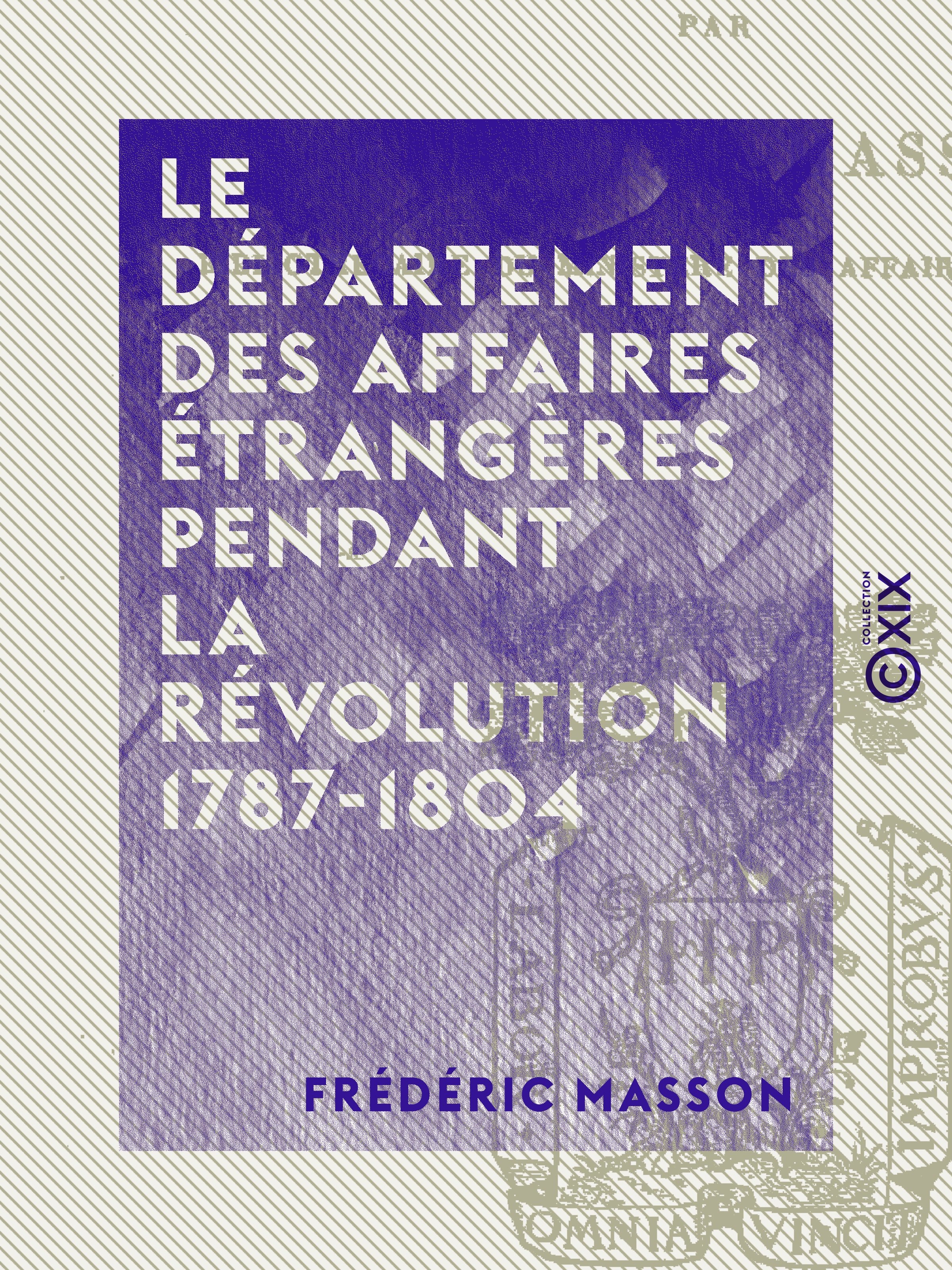 ebook cover of Le Département des affaires étrangères pendant la révolution 1787-1804, by Frederic Masson
