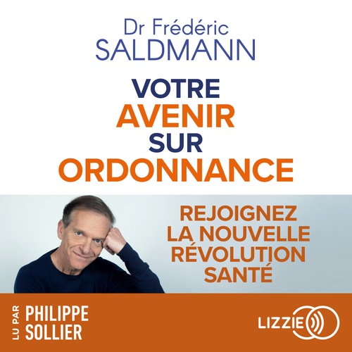 Couverture audiobook de Votre avenir sur ordonnance, de Frédéric Saldmann