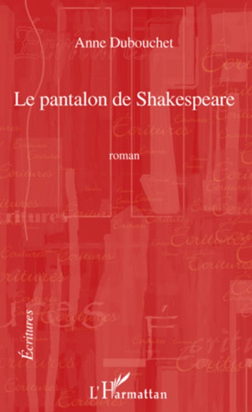 Couverture ebook de Le pantalon de Shakespeare, de Anne Dubouchet